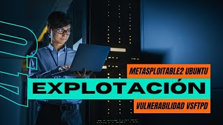 Explotación de Metasploitable 2  Vulnerabilidad VSFTPD  Hacking Ético OFampDF 40 [upl. by Aihsened]