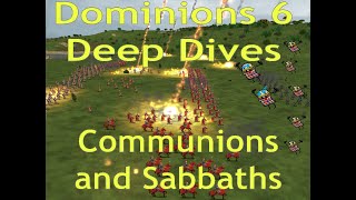 Dominions 6 Deep Dives Communions [upl. by Novyak]