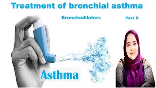 Bronchial asthma part 2 Bronchodilators Dr Doaa Hellal [upl. by Eelyek]