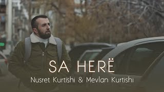 Nusret Kurtishi ft Mevlan  Sa here [upl. by Ainet]