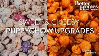 Sweet amp Cheesy Puppychow Upgrades [upl. by Yedoc]