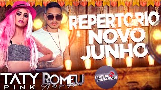 TATY PINK E ROMEU  ARROCHA 2021 JUNHO [upl. by Corette]