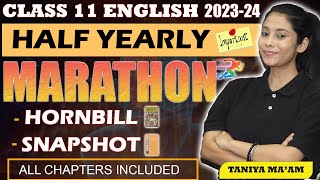 Class 11 English Marathon 202324  Half Yearly  HornbillSnapshot  All chapters  Taniya maam [upl. by Zina]