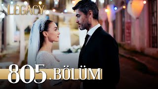 Emanet 805 Bölüm  Legacy Episode 805  FINAL [upl. by Ater]