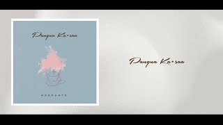 Pangna Ka•saa  NOKPANTE  Lyric Video [upl. by Drewett]