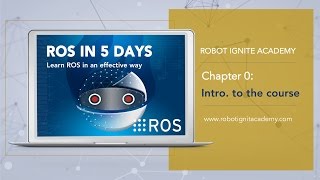 ROS BASICS IN 5 DAYS 1  Course Overview amp Introduction [upl. by Roi693]