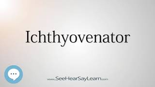 Ichthyovenator  Dinosaur Names 🔊☄ [upl. by Namref]