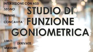 Studio di funzione FUNZIONE GONIOMETRICA [upl. by Sire]