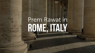 Prem Rawat in Rome Italy [upl. by Enreval]