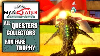 Maneater Truth Quest  All Quester Collector Locations  Fan Fare Trophy  Find All Questers [upl. by Keith]