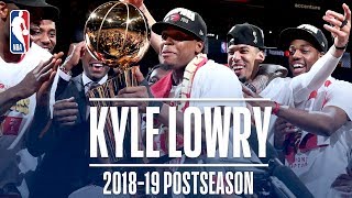 Best Plays From Kyle Lowry  2019 NBA Postseason [upl. by Roos]