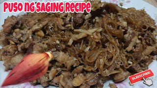 PUSO NG SAGING RECIPE [upl. by Leora]