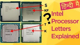 Intel Processor LettersK F T S H HK HQ G U Y M C  S P R E Explained in HIndi [upl. by Parette]