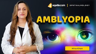 Amblyopia  Ophthalmology Video Lectures  Medical Student Education  VLearning [upl. by Ecnerrot]