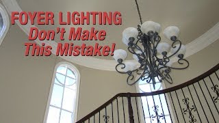 Foyer Lighting  Dont Make This Mistake [upl. by Acimak366]