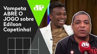 Vampeta REVELA quotEdílson NUNCA gostou de jogar bola O negócio dele équot [upl. by Baudin]