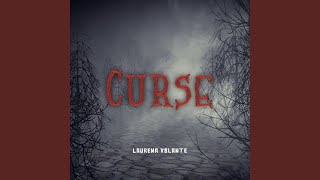 Curse [upl. by Saxet]