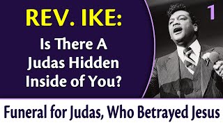 Is There a Judas Hidden Inside of You Rev Ikes Funeral for Judas Who Betrayed Jesus Part 1 [upl. by Swain]