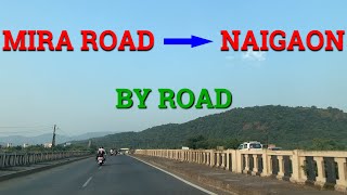 MIRA ROAD TO NAIGAON BY ROAD  Mumbai  Drive from Dahisar Checknaka To Naigaon East  2020FULL HD [upl. by Lough]