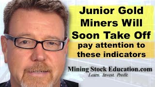 These Indicators Are Showing Gold Junior Miners Will Soon Take Off says Pro Investor David Erfle [upl. by Rehpetsirhc]