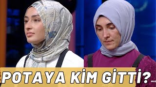 MASTERCHEF TÜRKİYE POTAYA KİM GİTTİ [upl. by Nelan]