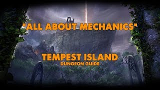 ESO  All About Mechanics  Tempest Island Dungeon Guide Vet HM [upl. by Ranilopa]