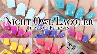 Night Owl Lacquer  July 2021 Releases [upl. by Solly]