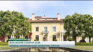 General ManagerCOO Career Opportunity at Burlingame Country Club [upl. by Jan]