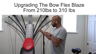 BowFlex Blaze Upgrade From 210lbs to 310lbs [upl. by Rabjohn]