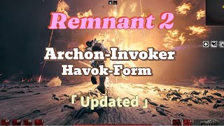 Remnant 2  InvokerArchon Build Update Build  ShowcaseApocalypse [upl. by Onida]