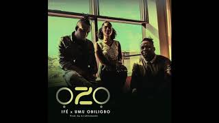 Ifé Umu Obiligbo  Ozo  Official Audio [upl. by Hedve]