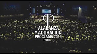 Alabanza y Adoración │ ProclamaProfetica2016 [upl. by Asfah]