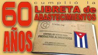 📔 60 Años de LA LIBRETA DE quotABASTECIMIENTOSquot [upl. by Forward]