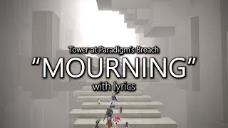 quotMourningquot with Lyrics Tower at Paradigms Breach Theme  Final Fantasy XIV [upl. by Shalna]