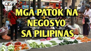 MGA PATOK NA NEGOSYO SA PILIPINAS [upl. by Dadelos155]