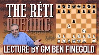 Réti Opening Lecture by GM Ben Finegold [upl. by Ahsilrae]