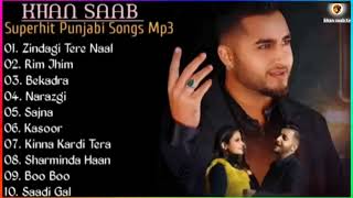 Khan Saab Superhit Punjabi Songs  NonStop Punjabi Jukebox  Best Of Khan Saab Khan Saab Sad Songs [upl. by Fesuy]