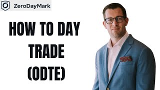 How To Start Day Trading 0DTE ZeroDayMark [upl. by Aivun]