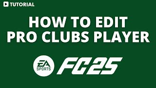 How to edit pro clubs Player FC 25 [upl. by Ahsenet599]