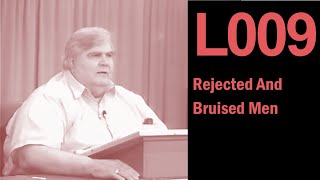 L009 Rejected And Bruised Men [upl. by Britte163]