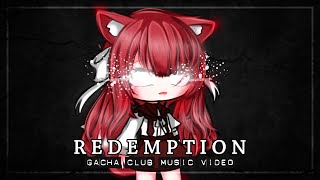 Redemption ♥ GLMV  GCMV ♥ Gacha Club Songs  Music Video [upl. by Nava]