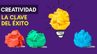 Creatividad e Innovación las claves del éxito [upl. by Eerol]