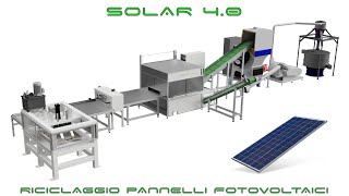 SOLAR 40  Linea riciclaggio pannelli fotovoltaici [upl. by Aiza460]