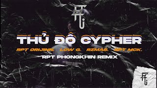 THỦ ĐÔ CYPHER  RPT Orijinn x Low G x RZ Ma x RPT MCK RPT Phongkhin remix [upl. by Osrit]