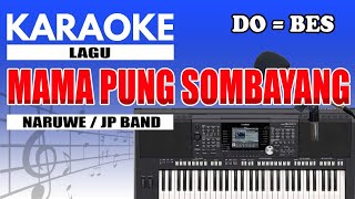 Karaoke  Mama Pung Sombayang  Ambon [upl. by Scarface729]