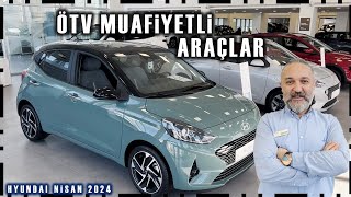 ÖTV MUAFİYETLİ ALINABİLECEK EN İYİ ARAÇLAR  HYUNDAI 2024 [upl. by Ayalahs]