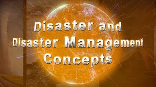 Disaster and Disaster Management Concepts [upl. by Castera]