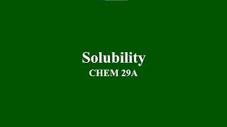 Solubility [upl. by Kirbee]