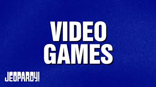 Video Games  Category  JEOPARDY [upl. by Schnorr797]