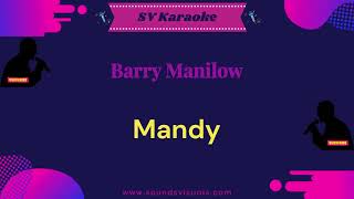 Barry Manilow  Mandy  Karaoke [upl. by Ahsait117]